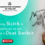LEARNING SKETCH IS NOT DIFFICULT AT ALL! YOU JUST NEED A GREAT TEACHER