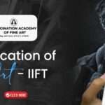 Education of Art – IIFT
