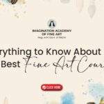 Everything to Know About the Best Fine Art Courses
