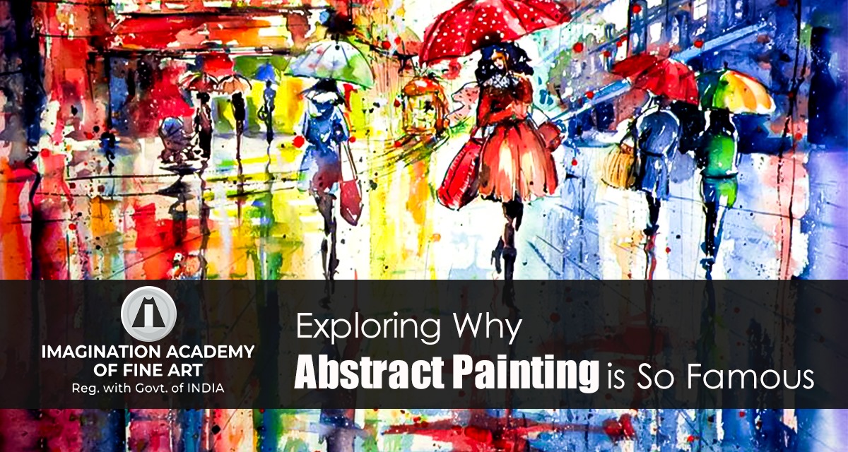 Exploring Why Abstract Painting Is So Famous In 2024 Imagination   Abstract Painting 